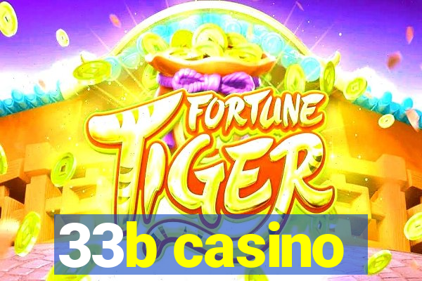 33b casino